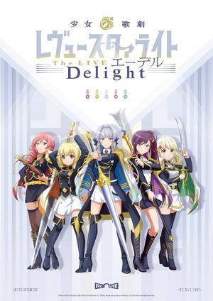 Revue Starlight ―The LIVE Edel― Delight's poster