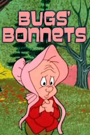 Bugs' Bonnets's poster