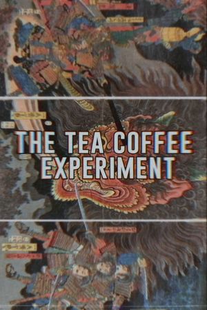 The Tea Coffee Experiment's poster