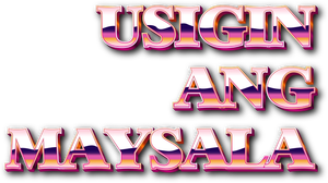Usigin ang maysala's poster