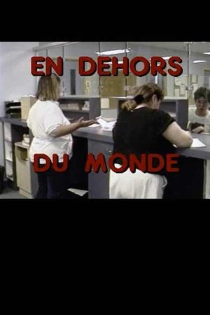 En dehors du monde's poster