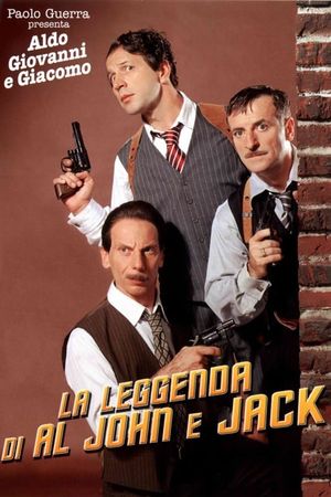 The Legend of Al, John and Jack's poster