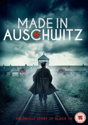 Made in Auschwitz: The Untold Story of Block 10's poster