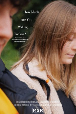 How Much Are You Willing To Give?'s poster