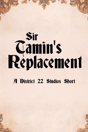 Sir Tamin's Replacement's poster