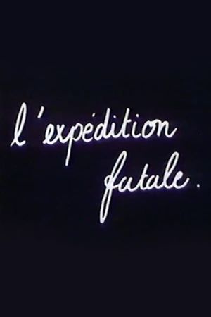 L’Expédition Fatale's poster