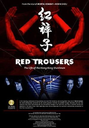 Red Trousers: The Life of the Hong Kong Stuntmen's poster image