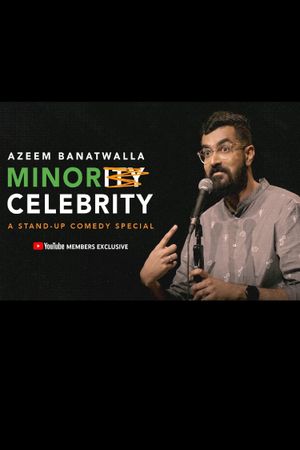 Azeem Banatwalla: Minor Celebrity's poster