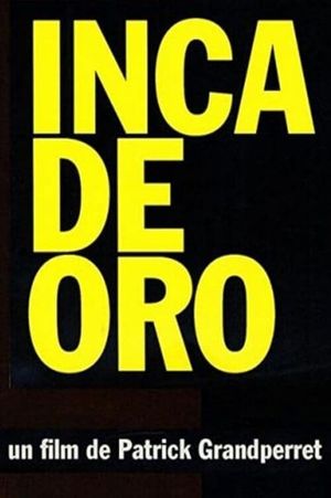 Inca de Oro's poster