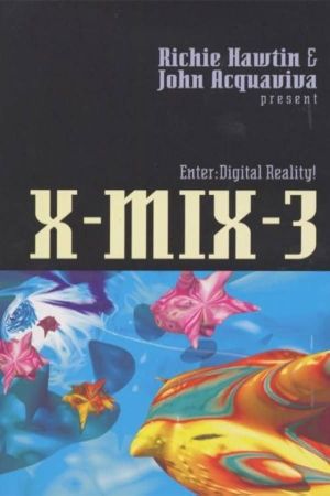 X-Mix-3: Enter Digital Reality's poster