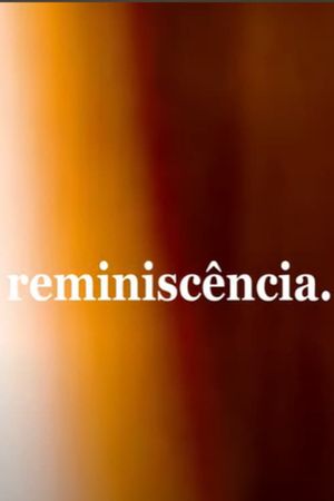 reminiscência.'s poster