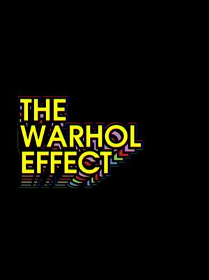 The Warhol Effect's poster