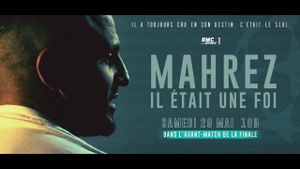 Mahrez, il était une foi's poster