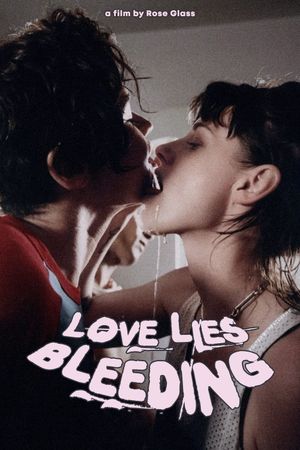 Love Lies Bleeding's poster