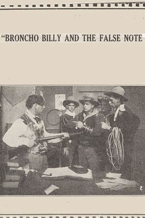 Broncho Billy and the False Note's poster image