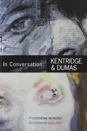 Kentridge and Dumas in Conversation's poster