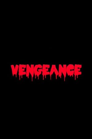 Vengeance's poster