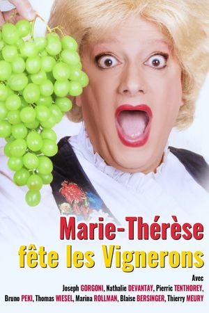 Marie-Thérèse fête les Vignerons's poster