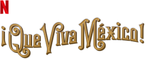 ¡Que viva México!'s poster