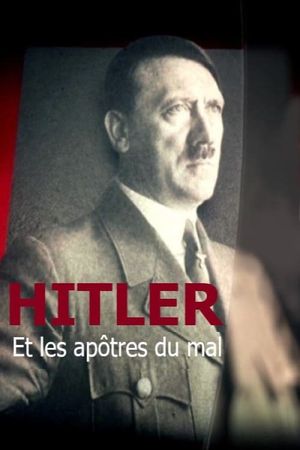 Hitler et les apôtres du mal's poster