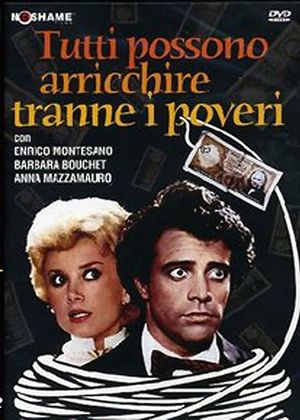 Tutti possono arricchire tranne i poveri's poster