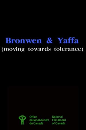 Bronwen & Yaffa (Moving Towards Tolerance)'s poster