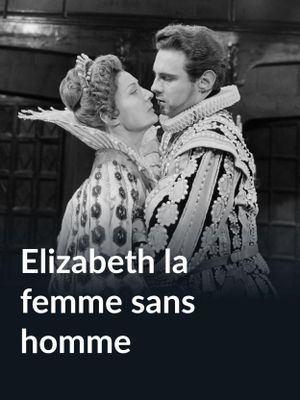 Elizabeth la femme sans homme's poster