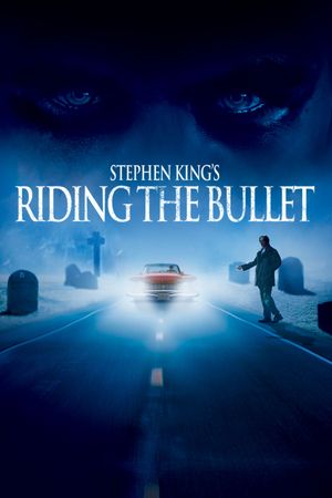 Riding the Bullet's poster