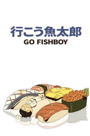 Go Fishboy's poster