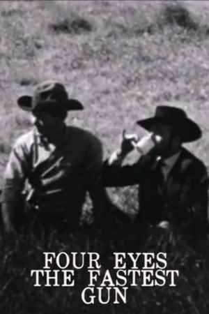 Four Eyes The Fastest Gun's poster