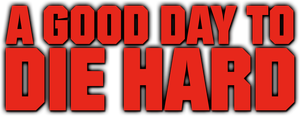 A Good Day to Die Hard's poster