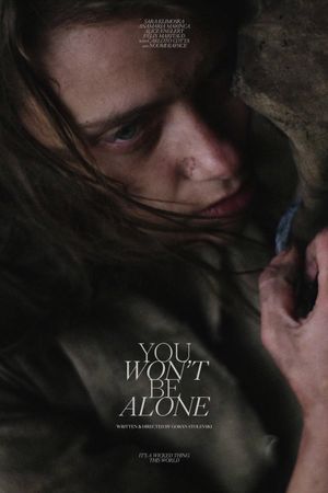 You Won't Be Alone's poster