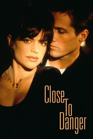 Close to Danger's poster