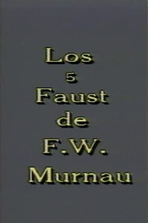 Los 5 Faust de F. W. Murnau's poster