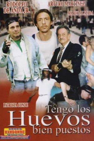 Tengo los huevos bien puestos's poster image