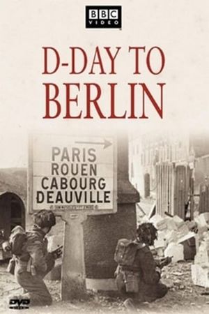 D-Day to Berlin's poster
