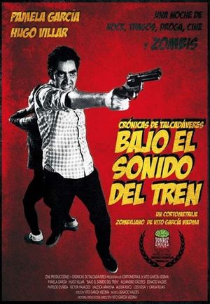 Bajo el sonido del tren's poster image