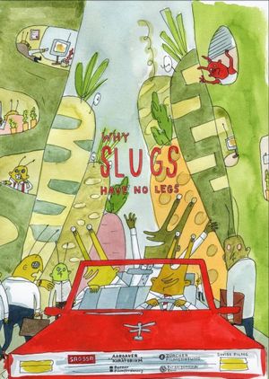 Why Slugs Have No Legs's poster image