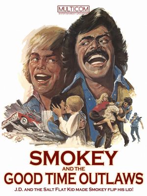 Smokey and the Good Time Outlaws's poster