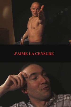 J'aime la censure's poster