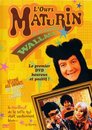 L'Ours Maturin et la famille Wallace's poster
