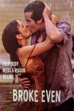 Broke Even's poster
