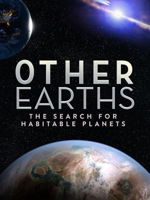 Other Earths: The Search for Habitable Planets's poster