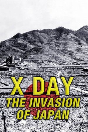 X-Day: The Invasion of Japan's poster