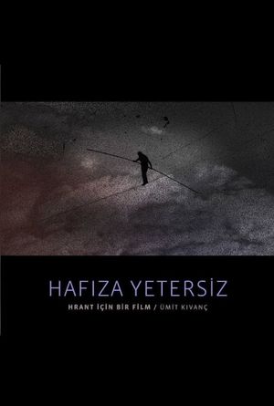 Hafiza yetersiz: Hrant için bir film's poster image