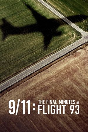 9/11: The Final Minutes of Flight 93's poster