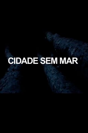 Cidade Sem Mar's poster