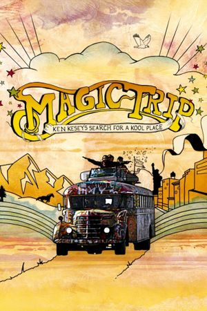 Magic Trip: Ken Kesey's Search for a Kool Place's poster