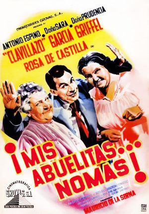 ¡Mis abuelitas... no más!'s poster