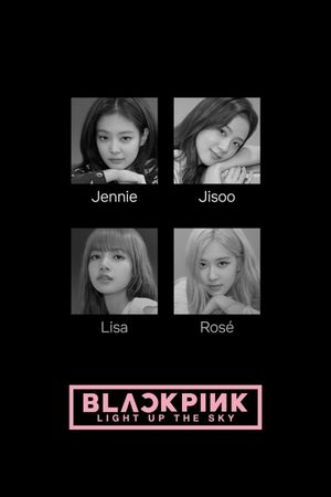 Blackpink: Light Up the Sky's poster